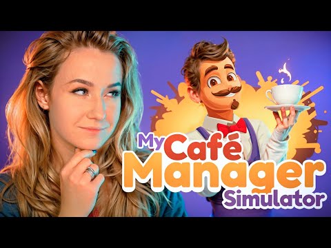 Видео: Я ОТКРЫЛА САМОЕ УЮТНОЕ КАФЕ В ГОРОДЕ // My Cafe Manager Simulator