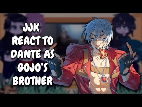 Видео: Дзюдзюцу Кайсен реагирует на Данте как на брата Годзё || ДЖК || Гача Реакт