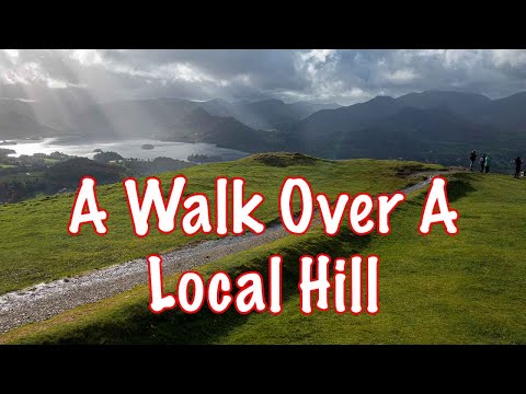 Видео: Прогулка по местному холму из Кесвика — Пейзажная фотография