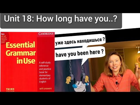 Видео: Красный Мерфи Unit 18: how long have you.? Present Perfect | Английская грамматика для начинающих