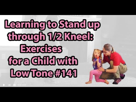 Видео: # 141 Встав на колени, чтобы встать: упражнения для ребенка с низким тонусом