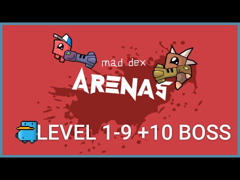 Видео: Mad Dex Arenas - Прохождение 1-9 +10 lvl BOSS