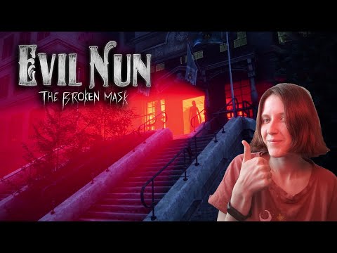 Видео: Первый побег! / Evil Nun: The Broken Mask #2