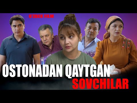 Видео: Ostonadan qaytgan sovchilar (o'zbek kino) Остонадан қайтган совчилар (ўзбек кино)