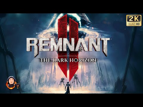 Видео: Remnant II DLC The Dark Horizon | Стрим 2