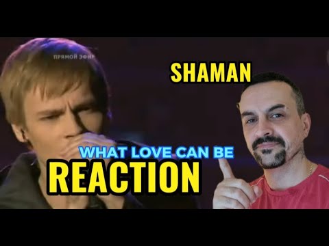 Видео: SHAMAN Ярослав Дронов. What Love Can Be. Финал  REACTION