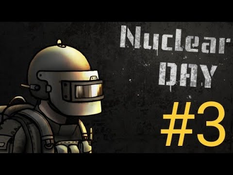 Видео: NUCLEAR DAY: Прохождение Часть 3 (Начало истории+Муравьиная ферма)