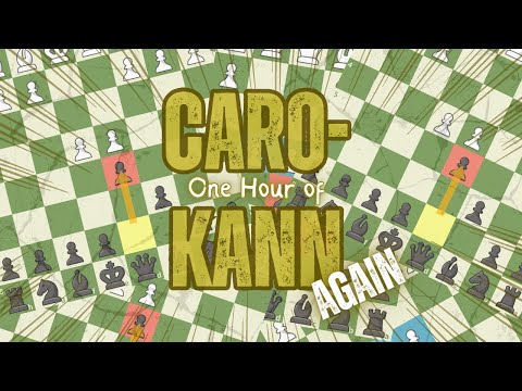 Видео: Один час поучительных игр Каро-Канн, снова