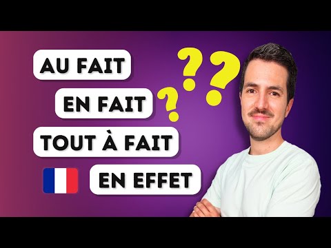 Видео: ⚠️ Не путайте эти слова : au fait / en fait / tout à fait / en effet.