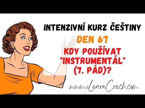 Видео: Курс чешского 67.1: Когда используется творительный (7-й) падеж?