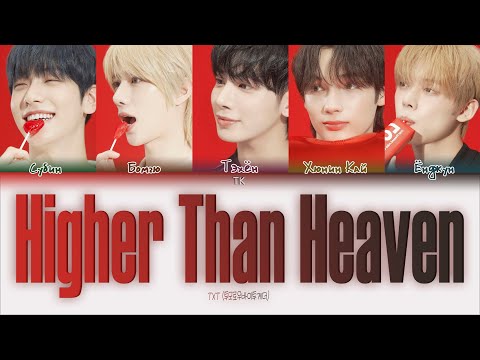 Видео: TXT – Higher Than Heaven [ПЕРЕВОД НА РУССКИЙ/КИРИЛЛИЗАЦИЯ Color Coded Lyrics]