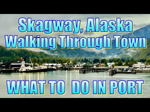 Видео: Скагуэй, Аляска — Прогулка по городу — Чем заняться в порту