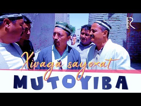 Видео: Mutoyiba - Xivaga sayoxat | Мутойиба - Хивага саёхат (hajviy ko'rsatuv)