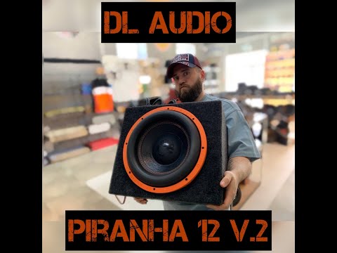 Видео: DL Audio Piranha 12 V.2 новый губастый саб всего за 5590