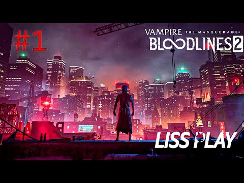 Видео: Vampire The Masquerade Bloodlines 2 Прохождение 1 ⇒ ЛЕГЕНДА ПРОСНУЛАСЬ