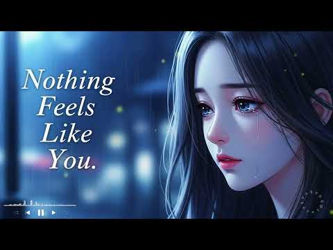 Видео: 💔 Nothing Feels Like You | Душераздирающее аниме-музыкальное видео – Эмоциональная грустная песня...