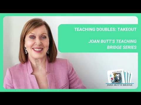Видео: Джоан Баттс Бридж — Teach Doubles: Takeout