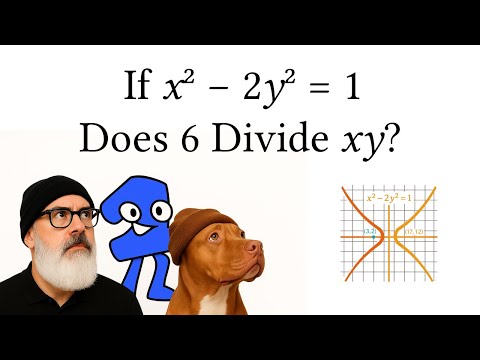 Видео: Если 𝑥² − 2𝑦² = 1, то делит ли 𝑥𝑦 на 6? Да. Сотрудничество с @algebro1 | Теория чисел | Уравнения...