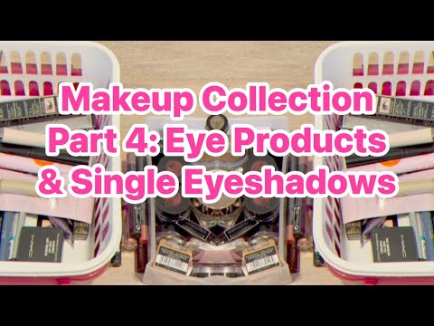 Видео: Коллекция макияжа. Часть 4: Всё о глазах