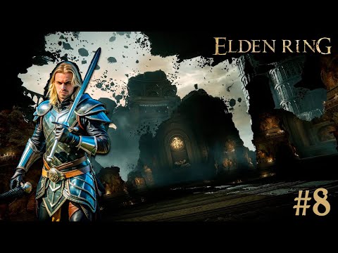 Видео: ELDEN RING➧ПЕРВОЕ ПРОХОЖДЕНИЕ➧ЗА МАГА➧ЧАСТЬ 8➧XBOX SERIES X➧EVIL MAN PLAY'S