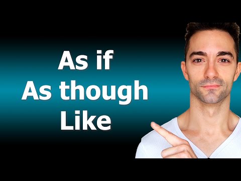 Видео: Означают ли AS IF, AS THOUGH и LIKE одно и то же? Английская грамматика C2 с AS IF, AS THOUGH, LIKE