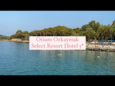 Видео: Otium Ozkaymak Select Resort Hotel 5* , Турция, Аланья