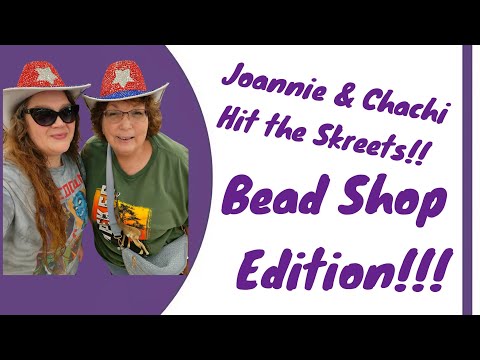 Видео: Джоанни и Чачи покоряют Скритс!! ~ Издание Bead Shop!!