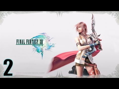 Видео: Прохождение Final Fantasy XIII на русском [HD|PC|60fps] (без комментариев) #2