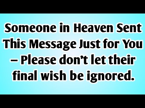 Видео: 💸 Кто-то на Небесах послал это сообщение специально для тебя. Пожалуйста, не позволяй, чтобы его ...