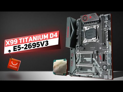 Видео: Материнка JINGYUE X99 TITANIUM D4 + e5-2695v3