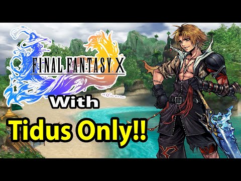 Видео: Можно ли пройти Final Fantasy 10, используя только Тидуса?