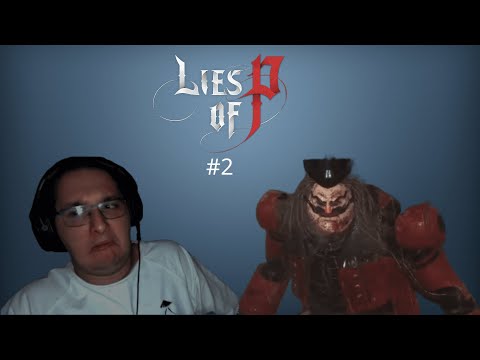 Видео: Запоздалое прохождение: Lies of P! Часть №2 | Первый босс!!!!