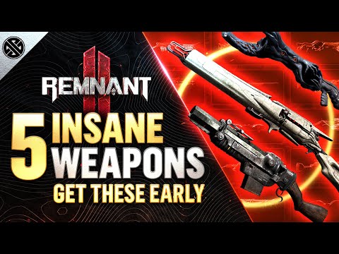 Видео: Remnant 2 — 5 БЕЗУМНЫХ видов оружия, которые нужно получить как можно скорее!