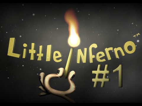 Видео: Little Inferno - BURN IT ALL - 1 Серия