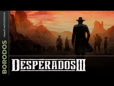 Видео: 2 - Desperados III на максимальной сложности.
