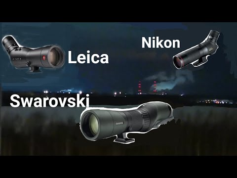 Видео: 2ч. Swarovski STX, Nikon EDG, Leica APO. Дневные и ночные тесты. Зрительные трубы