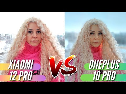 Видео: ONEPLUS 10 PRO vs XIAOMI 12 PRO. Большой тест камер