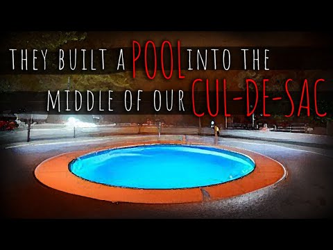 Видео: «Они построили бассейн прямо посреди нашего тупика» | Страшная история | Creepypasta