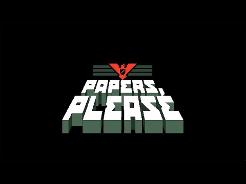 Видео: СЛАВА АРСТОЦКЕ►PAPERS PLEASE №1