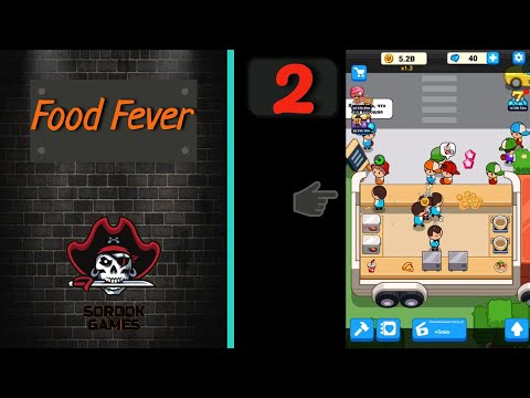 Видео: Food Fever➤Часть 2. Проходим 3-ю локацию(Ресторан на колесах)➤Прохождение