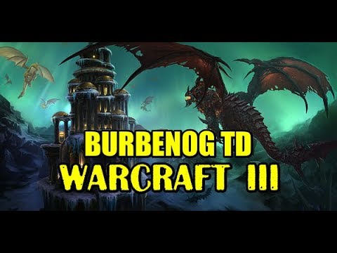 Видео: Warcraft 3 (Варкрафт 3) Burbenog TD. Нереальная катка!
