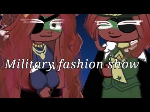 Видео: {Military fashion show}•{contryhumans}•{@Riso_rou }•{чит опис}