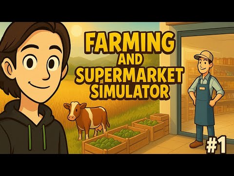 Видео: открыли новый магазинчик||Farming & Supermarket Simulator