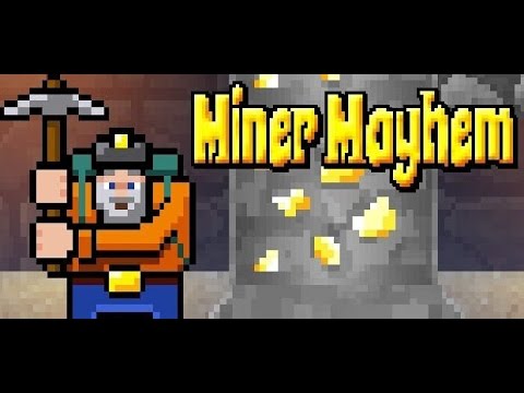 Видео: Играем в:Miner Mayhem Кирка готова? Уголь, железо, золото и алмаз!