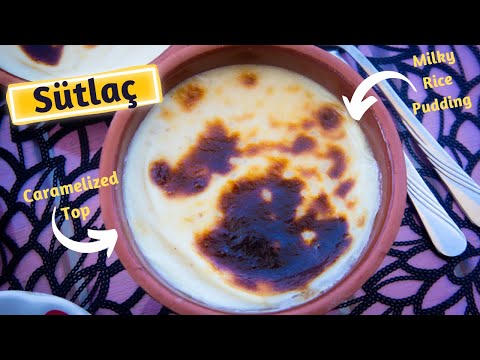 Видео: Рецепт турецкого рисового пудинга под названием Sütlaç, который вам понравится