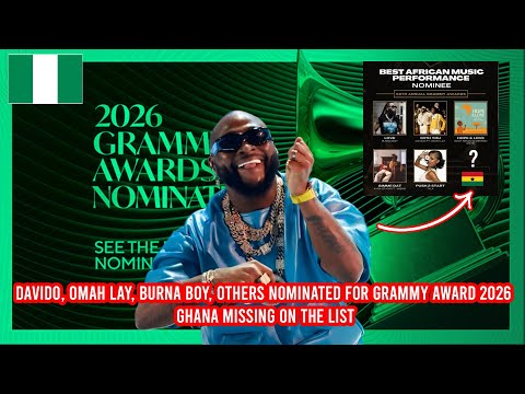 Видео: Davido, Omah Lay, Burna Boy и другие номинированы на премию Грэмми 2026, Гана отсутствует в списке?