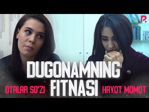 Видео: Otalar so'zi - Dugonamning fitnasi | Оталар сузи - Дугонамнинг фитнаси (Hayot momot)