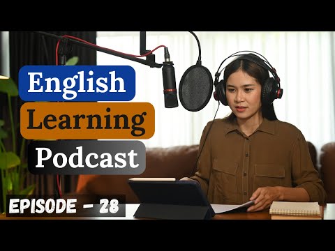 Видео: Подкаст «Изучение английского языка», беседа, выпуск 28 | Начальный уровень | Подкаст для изучени...