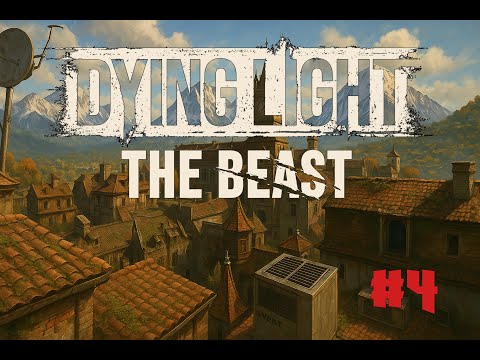 Видео: Dying Light: The Beast (2025) #4. Горный отдых с Кайлом Крейном