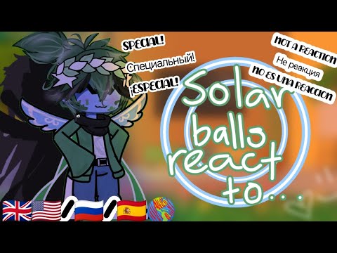 Видео: ||Solarballs planets react to...?||🇬🇧🇺🇸/🇷🇺/🇪🇸🌎 STOP WATCHING THIS😭😭||SPECIAL/СПЕЦИАЛЬНЫЙ/ESPECIAL||